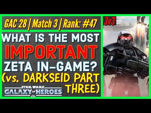 WHAT IS THE MOST IMPORTANT ZETA IN THE GAME? | GAC 28, MATCH 3