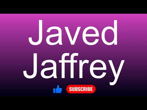 How to correctly pronounce - Javed Jaffrey