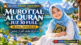 Download lagu Juz 30 Full Irama Jiharkah (Juz 'Amma) | Beautiful Quran Recitation | Annisa Az Zahra Syakira Habib mp3