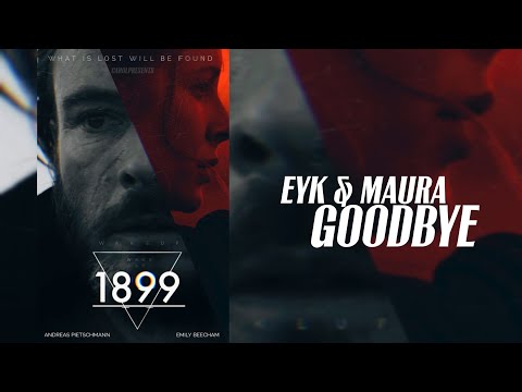 EYK x MAURA | Goodbye ~Apparat.