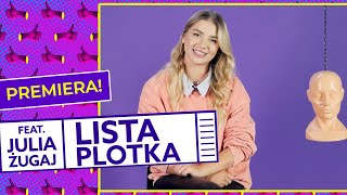 JULIA ŻUGAJ lubi słuchać Zenka? LISTA PLOTKA