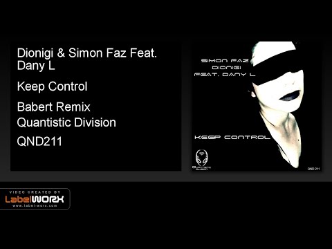 Dionigi & Simon Faz Feat. Dany L - Keep Control (Babert Remix)
