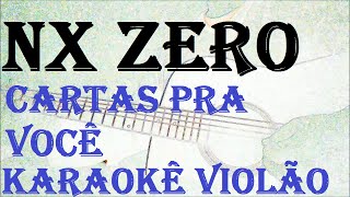 (VERSÃO KARAOKÊ ACUSTICO) NX ZERO - CARTAS PRA VOCÊ