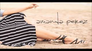 amanda perez  - i still love you