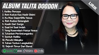 Download lagu HATIKU PERCAYA - TALITA DOODOH FULL ALBUM LIRIK | KU MAU SEPERTIMU YESUS || LAGU ROHANI TERBARU 2025 mp3