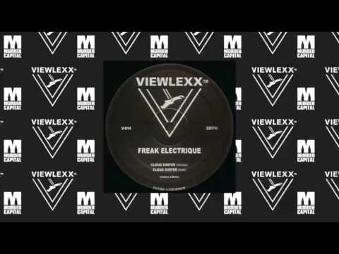 FREAK ELECTRIQUE - Cloud Surfer Remix (Viewlexx V-014)