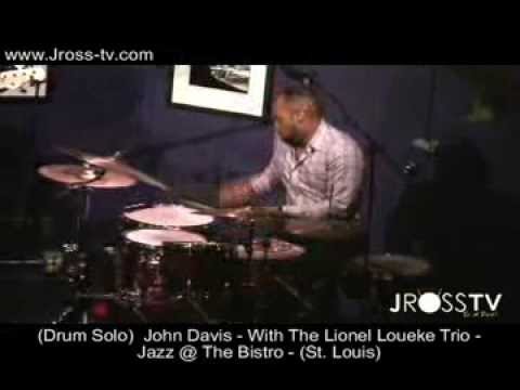James Ross @ (Drum Solo) John Davis - "Lionel Loueke Trio" - Jazz @ The Bistro - www.Jross-tv.com