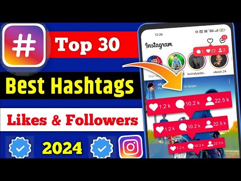 Top 30 Best Instagram Hashtags for likes and followers 2023 | hashtags for instagram, get 1000 likes