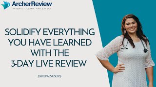 Solidify What You've Learned With the Archer Review 3-Day NCLEX Live Review (Sure Pass Users)