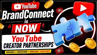 YouTube BrandConnect अब बन गया Creator Partnerships! 😱🔥 नया Update 202