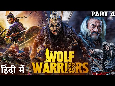 WOLF WARRIORS (PART 4) Final Part - 2024 Hollywood Dubbed Hindi Movie | Chinese Action Movies