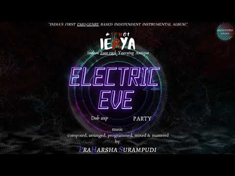 Electric Eve - Music video | IERYA | #SPH01 | Praharsha Surampudi.