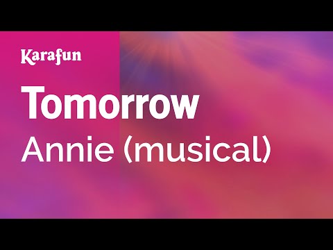 Karaoke Tomorrow - Annie *