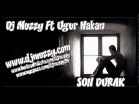 Ugur Hakan Ft DJmUzzy - Son Durak 2010