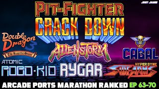 Final Arcade Ports Ranked Marathon Ep 63-70 (Time Stamps) #doubledragon #pitfighter #alienstorm 