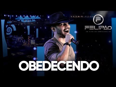 Felipão - Obedecendo [DVD OFICIAL - OLHA EU DE VOLTA]