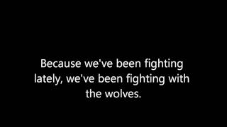 Ben Howard - The Wolves Lyrics
