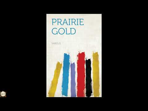 Prairie Gold by Iowa Press and Authors' Club — free full audiobook