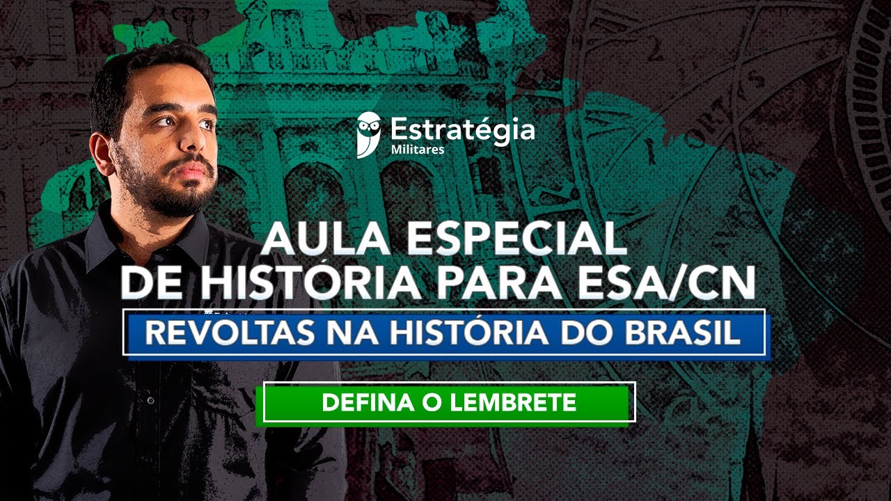 Aula Especial de História para ESA e CN: Revoltas na História do Brasil