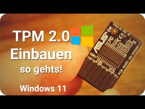 TPM 2.0 nachrüsten, Modul einbauen aktivieren installieren Windows 11