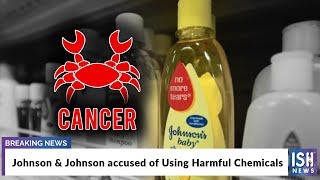 Johnson & Johnson accused of Using Harmful Chemicals