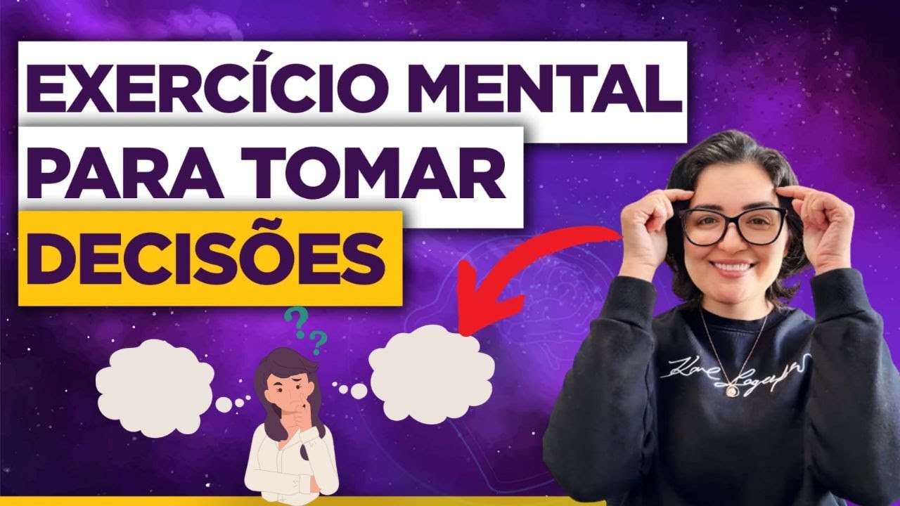Exercício Mental Para Tomar Decisões