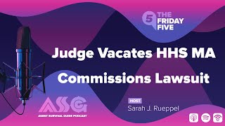 Judge Vacates HHS MA Commissions Lawsuit