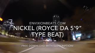 Nickel (Royce Da 5’9” Type Beat)
