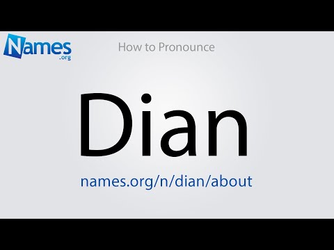 How to Pronounce Dian