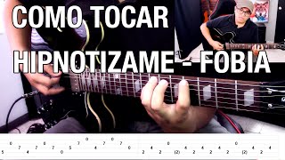 Como Tocar: Hipnotizame - Fobia (Tutorial Guitarra Para Principiantes con Tablatura)