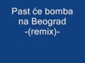 Ustaška - Past će bomba na Beograd remix 