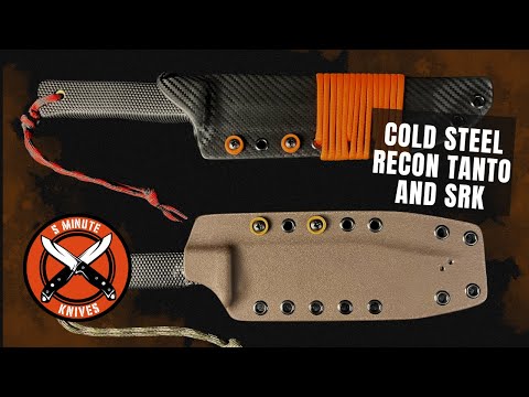 Cold Steel SRK and Recon Tanto - Still the Budget Kings? 👑