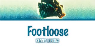 Kenny Loggins &#39;Footloose&#39; - Lyrics/Paroles