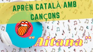 Aprender catalán con canciones *Aitana* Catalán para Latinos