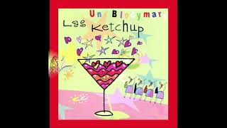 2006 Las Ketchup - Un blodymary