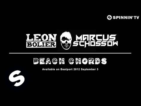 Leon Bolier & Marcus Schossow - Beach Chords (OUT NOW)