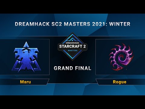 SC2 - Maru vs. Rogue - Grand Final - DreamHack SC2 Masters 2021 Winter - Season Finals