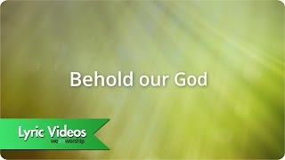 Sovereign Grace Music - Behold Our God - Lyric Video