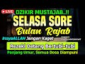 DZIKIR PAGI HARI SELASA PEMBUKA PINTU REZEKI ZIKIR PEMBUKA PINTU REZEKI DZIKIR PAGI