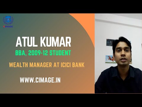 Atul Kumar | BBA Student, 2009 -12 | Wealth Manager at ICICI Bank