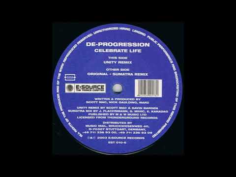 De-Progression - Celebrate Life (Sumatra Remix) 2003