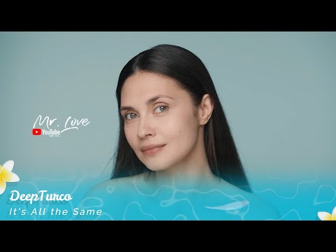 DeepTurco - It's All the Same
