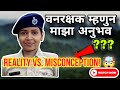 Vanrakshak ची खरी सच्चाई 3 Months Experience Job Role Explained