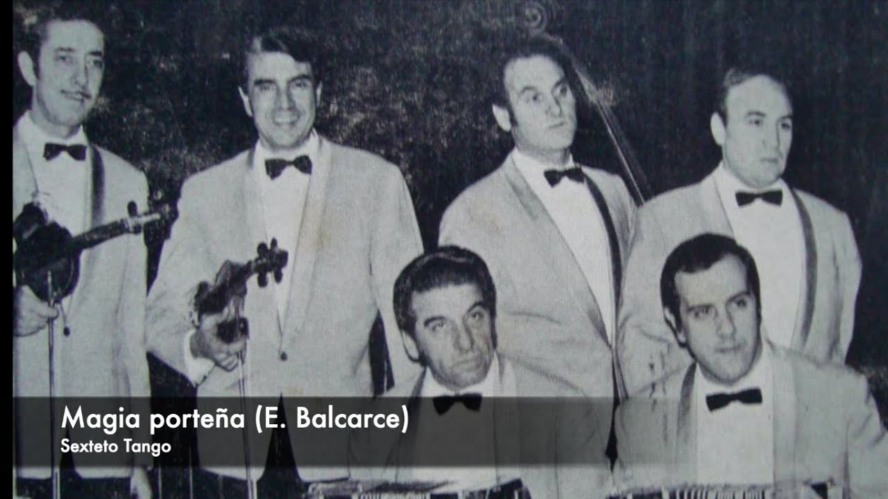 Tango: Magia porteña (1969) Sexteto Tango