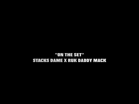 Stacks dame x ruk daddy Mac- on the set