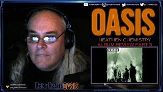 Download lagu Oasis Album Reaction Review - Heathen Chemistry Part 3 mp3