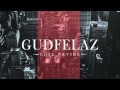 GUDFELAZ - U kraju je mirno feat Banzae 