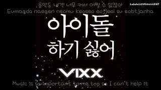 VIXX - Don&#39;t Want To Be An Idol (eng sub + romanization + hangul) [HD]