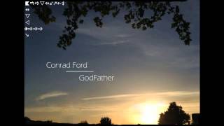 Conrad Ford - GodFather ᴴᴰ