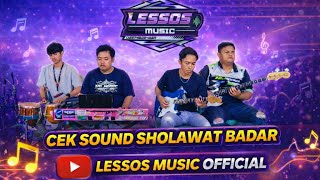 Download lagu Cek Sound Sholawat Badar Spesial Ramadhan (@lessosmusic ) mp3